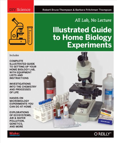 Beispielbild fr Illustrated Guide to Home Biology Experiments : All Lab, No Lecture zum Verkauf von Better World Books