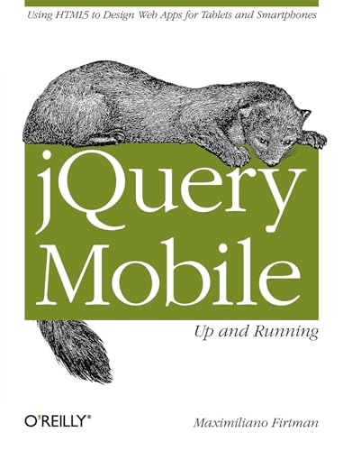 Beispielbild fr JQuery Mobile: up and Running : Up and Running zum Verkauf von Better World Books