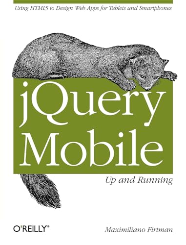 Imagen de archivo de JQuery Mobile: up and Running : Up and Running a la venta por Better World Books