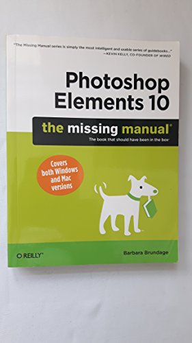 Imagen de archivo de Photoshop Elements 10: the Missing Manual a la venta por Better World Books