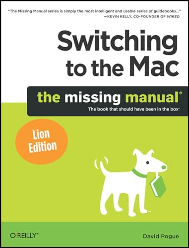 9781449398538: Switching to the Mac: The Missing Manual, Lion Edition