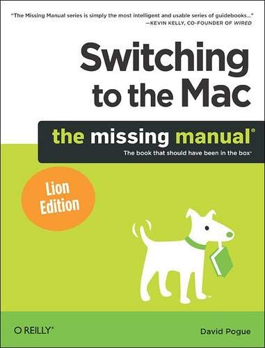 Stock image for Switching to the Mac: The Missing Manual, Lion Edition: The Missing Manual, Lion Edition (Missing Manuals) for sale by SecondSale