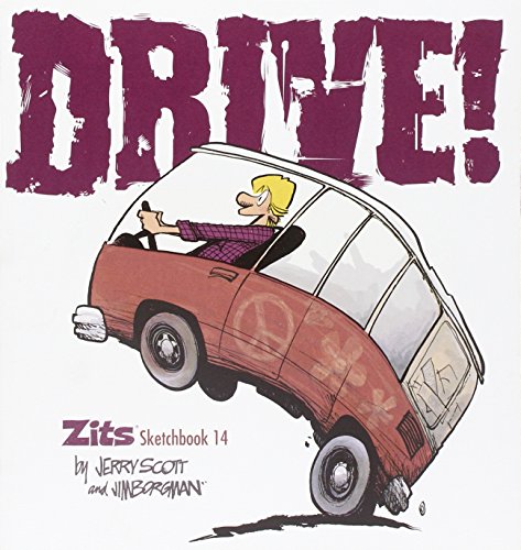 Drive!: Zits Sketchbook No. 14 - Borgman, Jim, Scott, Jerry