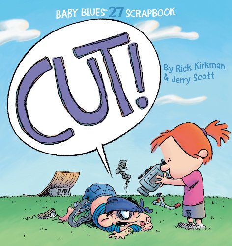 Beispielbild fr Cut!: Baby Blues Scrapbook #27 (Volume 34) zum Verkauf von BooksRun