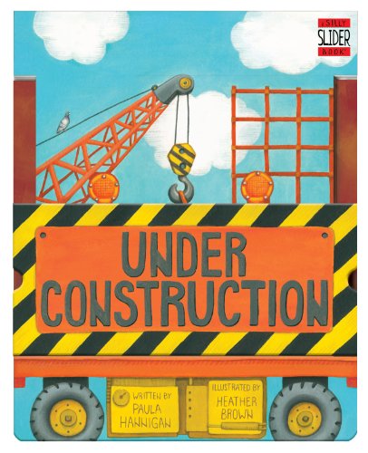 Stock image for Under Construction: A Silly Slider Book for sale by Bookmonger.Ltd