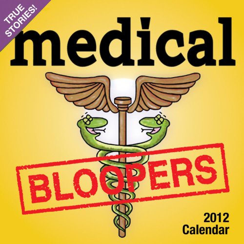 Medical Bloopers Calendar 2012 (9781449406028) by Publishing, Andrews McMeel