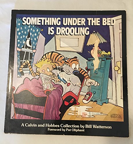 Beispielbild fr Something Under the Bed Is Drooling: A Calvin and Hobbes Collection zum Verkauf von Once Upon A Time Books