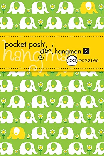 Beispielbild fr Pocket Posh Girl Hangman 2 : 100 Puzzles zum Verkauf von Better World Books