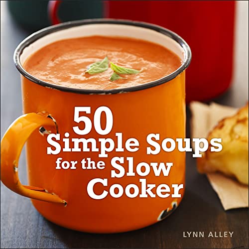 Imagen de archivo de 50 Simple Soups for the Slow Cooker a la venta por Reliant Bookstore