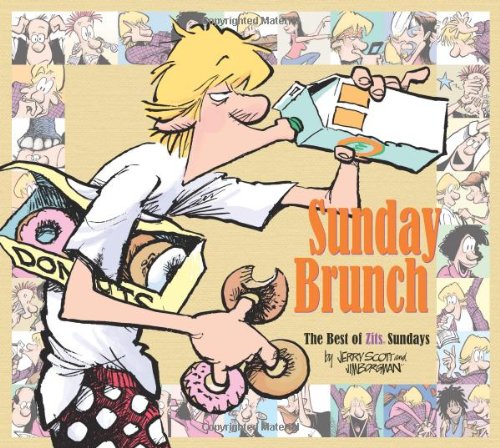 Sunday Brunch: The Best of Zits Sundays (Volume 27) (9781449407971) by Borgman, Jim; Scott, Jerry