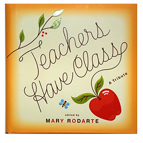 Stock image for Teachers Have Class A Tribute for sale by Strand Book Store, ABAA