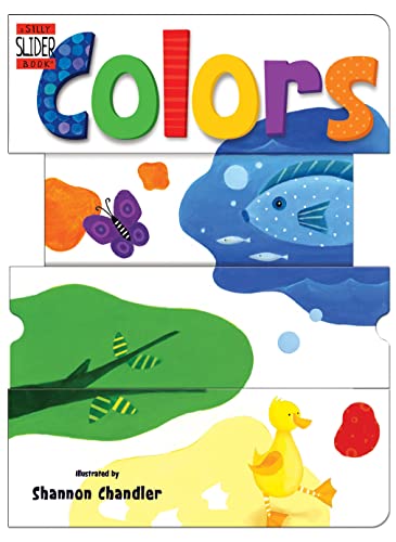 Stock image for Colors : A Silly Slider Book for sale by Better World Books