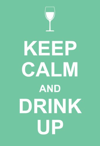 9781449409388: Keep Calm and Drink Up