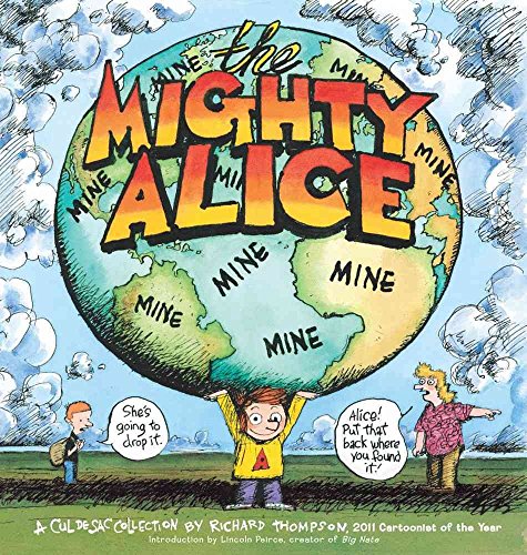 The Mighty Alice (Volume 5) (Cul de Sac) (9781449410223) by Thompson, Richard