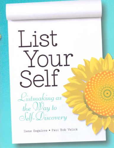 Beispielbild fr List Your Self - Listmaking as the Way to Self-Discovery zum Verkauf von Wonder Book