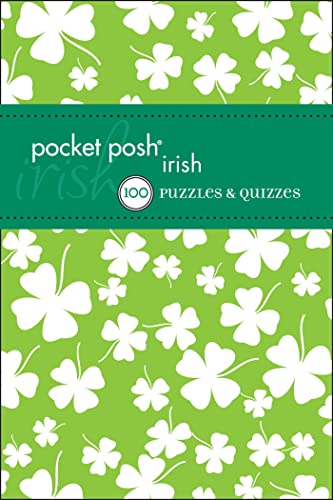 Pocket Posh Irish: Puzzles & Quizzes (9781449411596) by The Puzzle Society