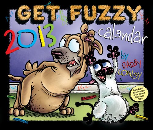 Get Fuzzy Calendar 2013 (9781449415976) by Conley, Darby
