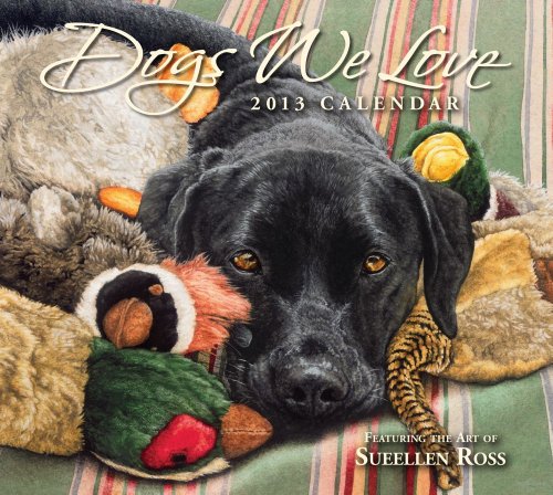 9781449416942: Dogs We Love 2013 Deluxe Wall Calendar