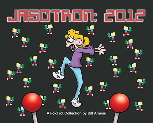 Beispielbild fr Jasotron: 2012: A FoxTrot Collection (Volume 40) zum Verkauf von BooksRun