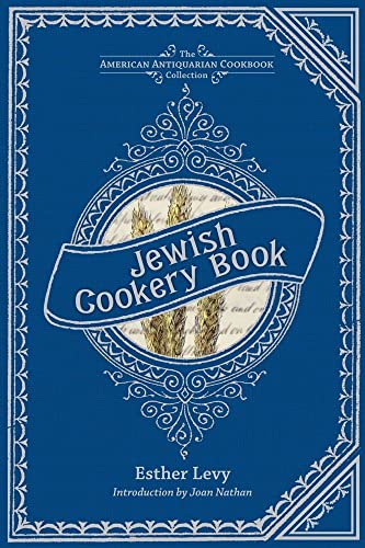 Imagen de archivo de Jewish Cookery Book, or Principles of Economy adapted for Jewish Housekeeping with the additions of many useful medicinal recipes, and Other Valuable Information relative to housekeeping and domestic management. a la venta por Henry Hollander, Bookseller