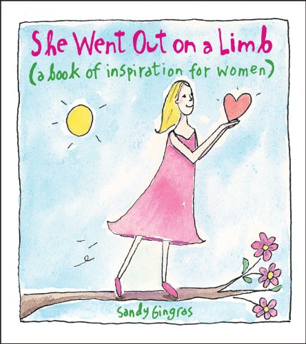 Beispielbild fr She Went Out on a Limb: A Book of Inspiration for Women zum Verkauf von WorldofBooks