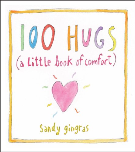 Beispielbild fr 100 Hugs: A Little Book of Comfort zum Verkauf von WorldofBooks