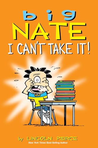 Beispielbild fr Big Nate: I Can't Take It! (Volume 7) zum Verkauf von SecondSale