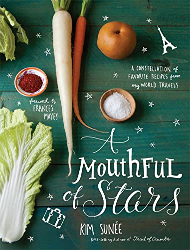 Stock image for A Mouthful of Stars : A Constellation of Favorite Recipes from My World Travels for sale by Better World Books: West