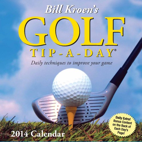 Imagen de archivo de Bill Kroens Golf Tip-a-Day 2014 Calendar a la venta por Hawking Books