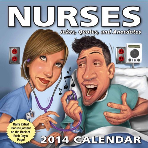 Stock image for Nurses 2014 Day-to-Day Calendar: Jokes, Quotes, and Anecdotes for sale by Buyback Express