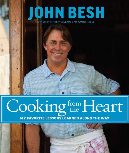 Imagen de archivo de Cooking from the Heart: My Favorite Lessons Learned Along the Way a la venta por Frank J. Raucci, Bookseller