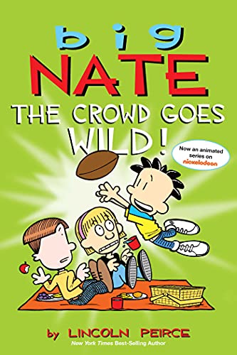 9781449436346: Big Nate: The Crowd Goes Wild!: 9