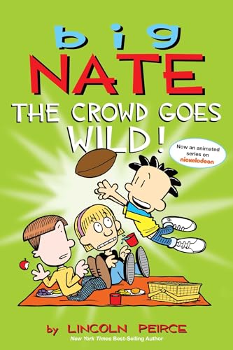 9781449436346: Big Nate: The Crowd Goes Wild! (Volume 9)