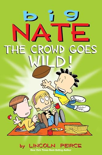 9781449436346: Big Nate: The Crowd Goes Wild! (Volume 9)