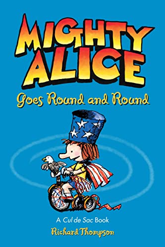 Beispielbild fr Mighty Alice Goes Round and Round : A Cul de Sac Book zum Verkauf von Better World Books
