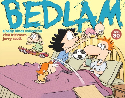 9781449437244: Bedlam: A Baby Blues Collection (Baby Blues Scrapbook, 30)