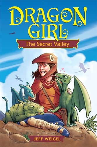 Stock image for Dragon Girl: the Secret Valley for sale by Better World Books