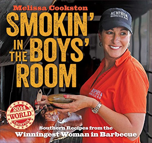 9781449441982: Smokin' in the Boys' Room: Southern Recipes from the Winningest Woman in Barbecue