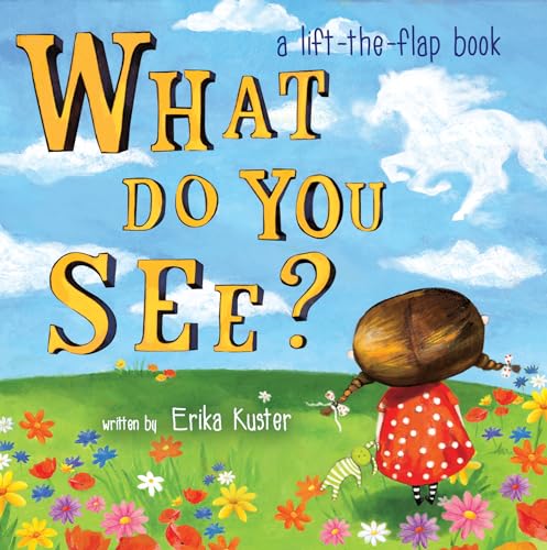 9781449443856: What Do You See?: A Lift-the-Flap Book