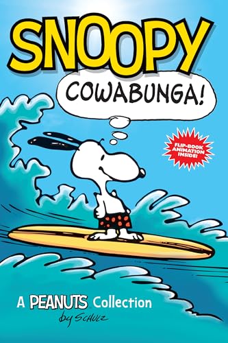 Snoopy: Cowabunga!: A Peanuts Collection (Book 1)