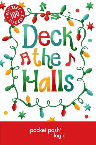 Beispielbild fr Pocket Posh Christmas Logic 5: 100 Puzzles Deck the Halls zum Verkauf von WorldofBooks