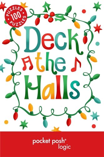 Stock image for Pocket Posh Christmas Logic 5: 100 Puzzles Deck the Halls for sale by SecondSale