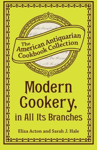 Stock image for Modern Cookery, in All Its Branches for sale by Half Price Books Inc.