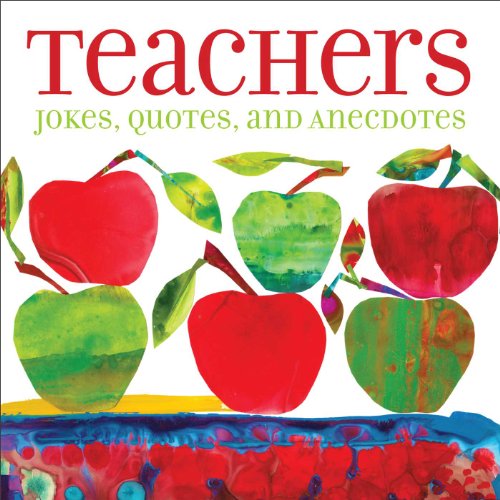 Imagen de archivo de Teachers : Jokes, Quotes, and Anecdotes (Paperback) a la venta por Grand Eagle Retail