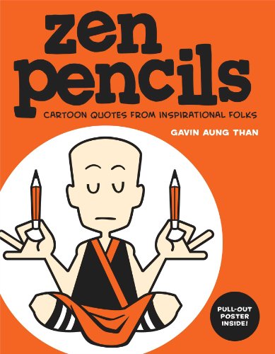 Beispielbild fr Zen Pencils: Cartoon Quotes From Inspirational Folks: Vol 1: Volume 1 zum Verkauf von Books From California