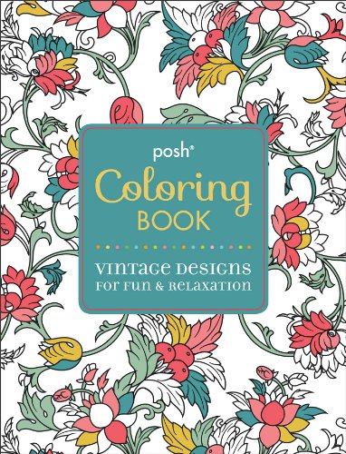 9781449458768: Posh Coloring Book Vintage Designs for Fun & Relaxation
