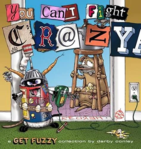 9781449459949: GET FUZZY YOU CANT FIGHT CRAZY: A Get Fuzzy Collection
