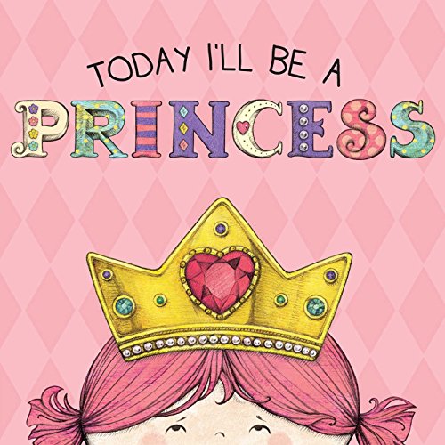 Stock image for Today I'll Be a Princess for sale by Better World Books