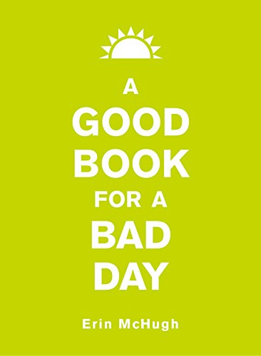 Stock image for A Good Book for a Bad Day for sale by SecondSale