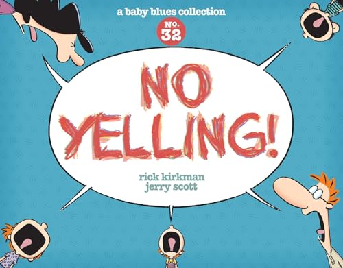 Imagen de archivo de No Yelling!: A Baby Blues Collection (Volume 39) a la venta por Zoom Books Company